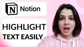 How To Highlight Text In Notion | Step-by-Step Guide