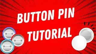BUTTON PIN TUTORIAL | STEP BY STEP TUTORIAL