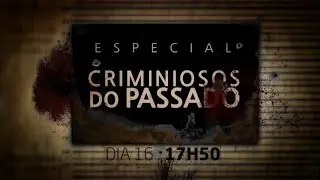 Telecine Action | ESPECIAL CRIMINOSOS DO PASSADO