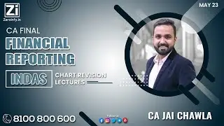 Lecture 1 | CA Final FR | INDAS Chart Revision Lectures in English | May 23 | CA Jai Chawla