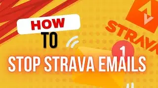 How to stop Strava emails -How to stop getting emails and push notifications from Strava (Easy) 2025