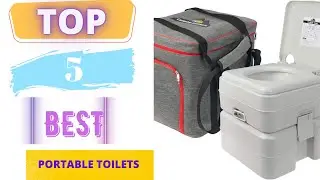 TOP 5 Best Portable Toilets 2023
