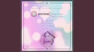 Better Future (7even (GR) Remix)