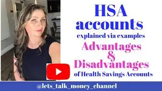 HSA Accounts explained via examples  Advantages and Disadvantages of health savings accounts
