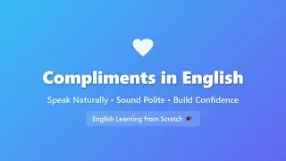Compliments in English | Learn How to Give and Respond Naturally