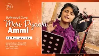 Meri Pyaari Ammi- ft.Sai Ashrita _ Essence Of Bollywood Vol -1