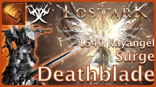 Lost Ark - Solo Kayangel Surge Deathblade 1540