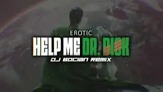 E-rotic - Help me Dr. Dick ( DJ BOCIAN REMIX ) 2025