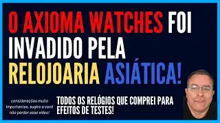 THE CHINESE WATCHES THAT MAKE UP THE AXIOMA WATCHES COLLECTION!