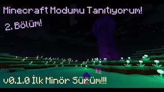 Minecraft Modumu Tanıtıyorum! 2. B&ouml;l&uuml;m v0.1.0(İlk Min&ouml;r S&uuml;r&uuml;m!)