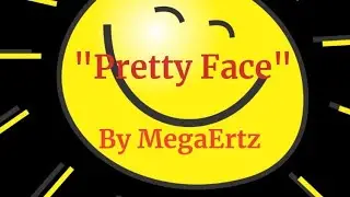 Pretty Face(Audio Only) by MegaErtz #realhiphop