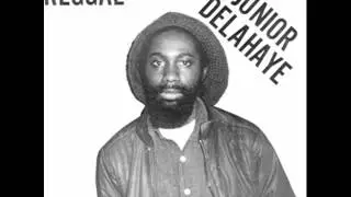 Junior Delahaye - All I Need is Jah