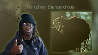 Alia Wayfer Reacts to For When, The Sun Drops by Khal!l