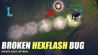 Hexflash Broken Bug - Wild Rift
