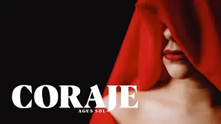 AGUS SOL - CORAJE  (video oficial)