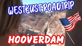 MEGASTRUCTURES De HOOVERDAM Is INDRUKWEKKEND West Coast USA Vlog 4