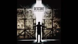 DEXCORE - Without a Doubt