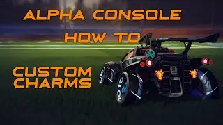 ALPHA CONSOLE HOW TO | Creating Custom Charms