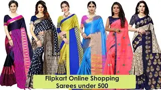 Flipkart sarees below 500 Rupees | Online Shopping Sarees