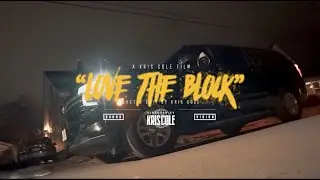 GBlockTez -Love The Block (Official Video)