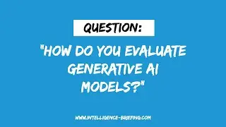 How Do You Evaluate Generative AI Models? (Guest: Abi Aryan)