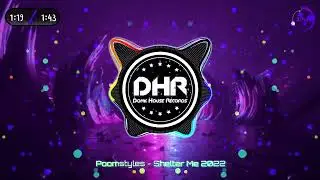 Poomstyles - Shelter Me 2022 - DHR