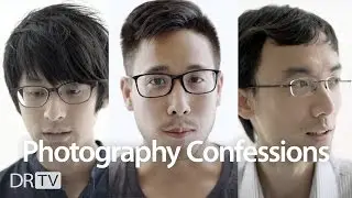 The Confessions of a Photographer - DigitalRev TV Shorts