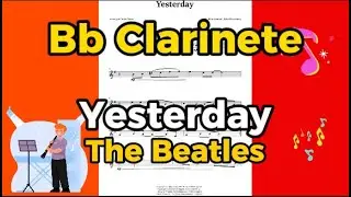 Yesterday &ndash; The Beatles  - Bb Clarinet &ndash; Easy Intermediate