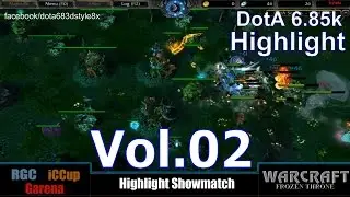 Dota 1 Highlight Showmatch 6.85k RGC (Asia Public) Vol.02