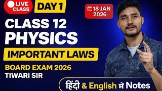 Day 1 | Class 12 Physics LIVE | Important Laws | Board Exam 2026 | Tiwari Sir
