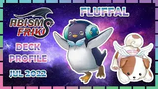 Fluffal Deck Profile Julio 2022 | #abismoprofile #fluffal #yugioharcv