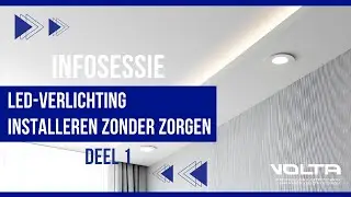 Infosessie deel 1 - LED-verlichting installeren zonder zorgen