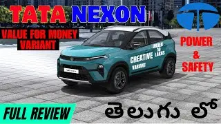 Tata Nexon Creative | Most Value for Money Variant Full Review in Telugu | Price & Mileage