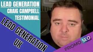 Lead Generation Testimonial from Craig Campbell on Driving SEO Leads in the UK | Lead Generation UK