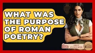 What Was The Purpose Of Roman Poetry? - All About Rome