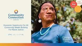 Economic Opportunity For All: Community Wealth Building For Racial Justice