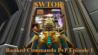 SWTOR: Ranked Commando PvP Episode 1 (Noob To Pro Season 8)