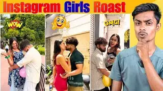 Viral Girl Roast 🔥 | Instagram Viral Girl Reels Roast | Romantic Girls Funny Roast Video