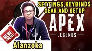 Alanzoka Apex Legends Settings, Keybinds, Sensitivity, Gear and Setup 2020 Update