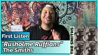 The Smiths- Rusholme Ruffians REACTION & REVIEW
