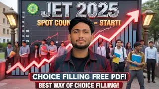JET UG 2025 SPOT ROUND FREE CHOICE FILLING PDF🔥| BEST WAY OF CHOICE FILLING? SEAT MATRIX? #jet2025 