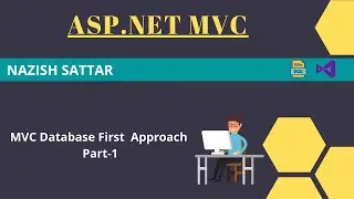 Database First Approach Part-1 | ASP.NET MVC Tutorial in Urdu/Hindi | By Nazish Sattar