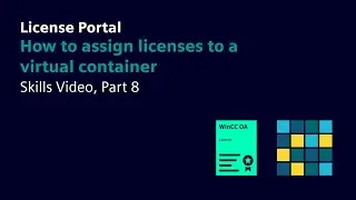 Skills Video: How to assign licenses to a virtual container
