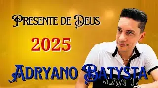 BREG&Atilde;O - PRESENTE DE DEUS - ADRYANO BATYSTA - LAN&Ccedil;AMENTO - 2025