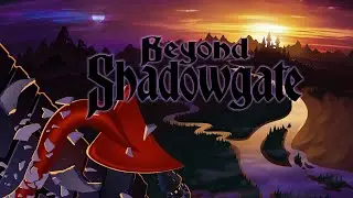 Beyond Shadowgate launch Trailer