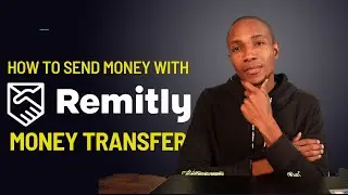 Remitly Money Transfer | How To Send Money with Remity