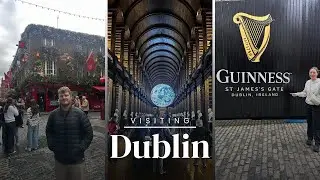 Dublin Adventures - Top attractions + drinking Guinness for the first time in Ireland