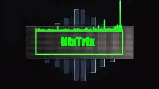 NixTrix intro !