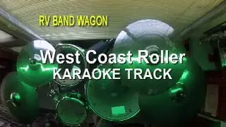 RV BAND WAGON ( West Coast Roller Karaoke Track)