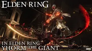 Yhorm the Giant Boss Fight in Elden Ring | Dark Souls III x Elden Ring Golden Age Mod